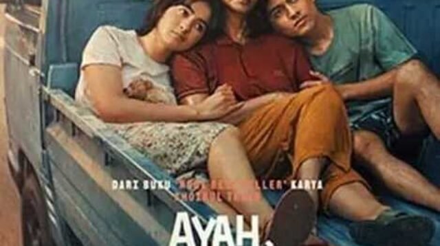 Angkat Isu Fatherless, Film “Ayah, Ini Arahnya ke Mana, Ya?” Segera Rilis