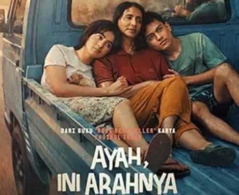 Angkat Isu Fatherless, Film “Ayah, Ini Arahnya ke Mana, Ya?” Segera Rilis